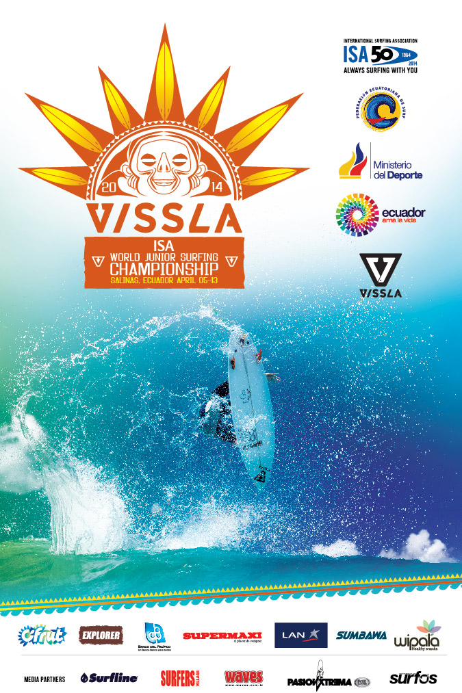 Official poster of the 2014 VISSLA ISA World Junior Surfing Championship that will be held in La FAE, Salinas, Ecuador from April 5-13  